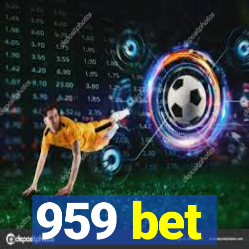 959 bet